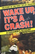 Book cover of Wake Up, It's a Crash! by MOORHOUSE, Earl